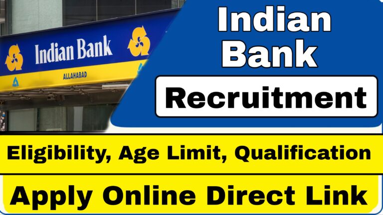 Indian Bank Recruitment 2024 Notification, Apply Online, Vacancies